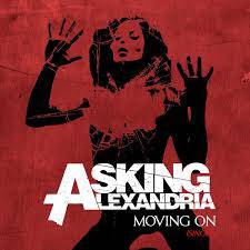 Asking Alexandria : Moving On